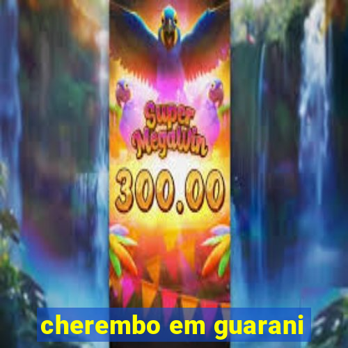 cherembo em guarani